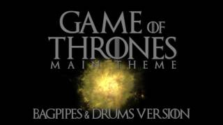 Game of Thrones Main Theme  Bagpipes and Drums Version [upl. by Lauretta]