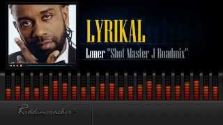 Lyrikal  Loner Shot Master J Remix Soca 2015 HD [upl. by Tina]