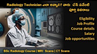 BSc In Radiology complete details explained in Telugu  how to become a radiology technician [upl. by Norabel]