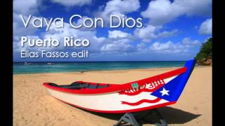 Vaya Con Dios  Puerto Rico Elias Fassos edit [upl. by Tnek]