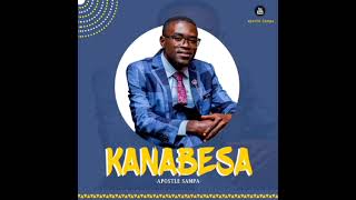 Kanabesa  Apostle Sampa [upl. by Eilak38]