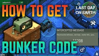 HOW TO GET AND WHERE TO GET BUNKER CODE  CB RADIO  Last Day on Earth Survival [upl. by Flor]