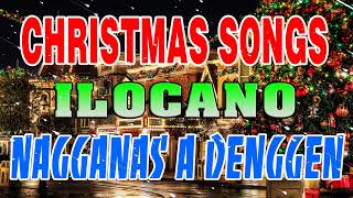 Ilocano Christmas Songs 2023 💖💖Nagganas A Denggen 💖💖 [upl. by Peltier]