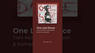 Tom Morello amp grandson amp Roman Morello  One Last Dance [upl. by Ardisi]