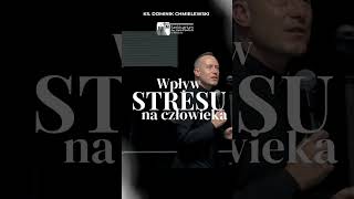 Wpływ stresu na człowieka Ks Dominik Chmielewski SDB [upl. by Yvaht]