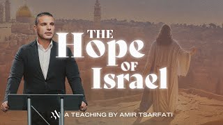 Amir Tsarfati The Hope of Israel [upl. by Esahc216]