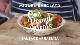 ONE POUND MEALS £1 Sausage Arrabiata by Miguel Barclay [upl. by Wilber299]