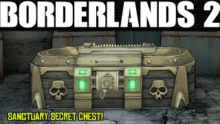 BORDERLANDS 2  SANCTUARY SECRET CHEST [upl. by Dorfman]