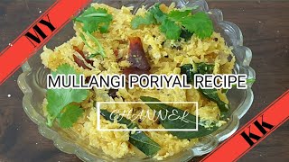 Mullangi Poriyal Recipe முள்ளங்கி பொரியல் [upl. by Eldred386]