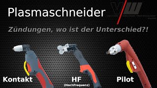 Plasmaschneider Zündungsunterschiede Kontakt HF und Pilotzündung  VECTOR WELDING erklärt [upl. by Elleinet]