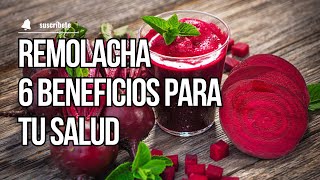 Remolacha 6 beneficios para tu salud [upl. by Maxey]