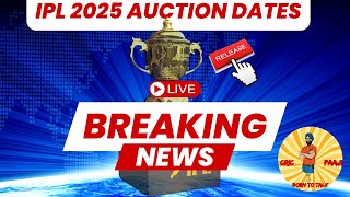 Breaking News IPL 2025 Auction Dates Released by the BCCI ipl ipl2025 ipl2025auction [upl. by Akirahs]