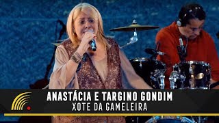 Anastácia e Targino Gondim  Xote da Gameleira  Show Eu Sou Anastácia [upl. by Pepita799]