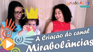 A Criação do Canal Mirabolâncias  Educação Infantil  Contação de História [upl. by Tenrag]