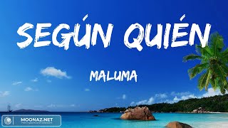 Maluma  Según Quién Video Letras [upl. by Olyhs220]