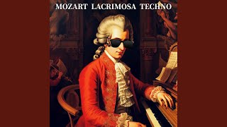 Mozart Lacrimosa Techno [upl. by Htepsle953]