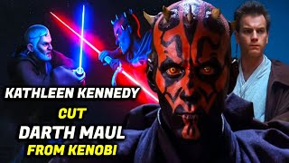 DARTH MAUL Cut From OBIWAN KENOBI Series By KATHLEEN KENNEDY [upl. by Neufer]