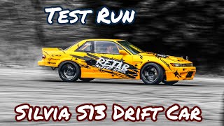 Test Run  Nissan Silvia S13 Drift Car [upl. by Laurent208]