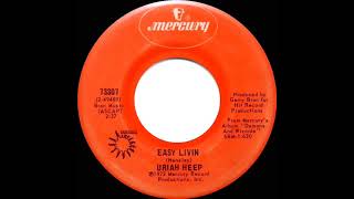 1972 HITS ARCHIVE Easy Livin’  Uriah Heep stereo 45 [upl. by Stuart]