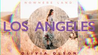 Los Angeles  Olivia Olson [upl. by Anivad876]