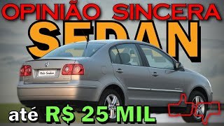 Sedan na faixa dos R 25 mil  Lista com os melhores modelos em 2021 Polo Astra Vectra e mais [upl. by Panaggio]