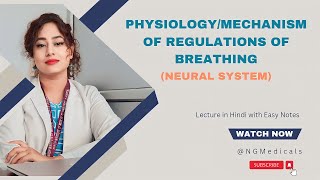 PHYSIOLOGY OR MECHANISM OF REGULATION OF BREATHING OR VENTILATION with easy notes BY NG MEDICALS [upl. by Hemminger]