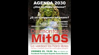 DESMONTANDO MITOS quot¿Una ecología virtuosa o un ecologismo inhumanoquot [upl. by Osgood]