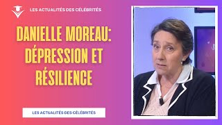 Danielle Moreau Témoignage Bouleversant sur la Dépression et la Résilience [upl. by Llemej59]