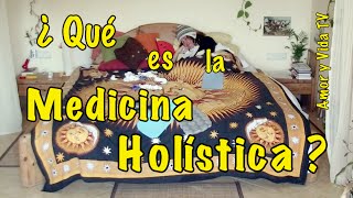 ¿Qué es la Medicina Holística [upl. by Arelus]