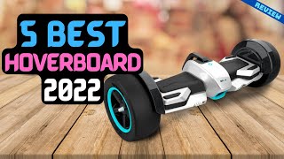 Best Hoverboard of 2022  The 5 Best Hoverboards Review [upl. by Muhan719]