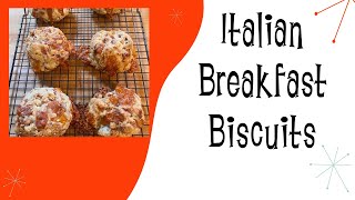 Italian Breakfast Biscuits [upl. by Ailahtan195]