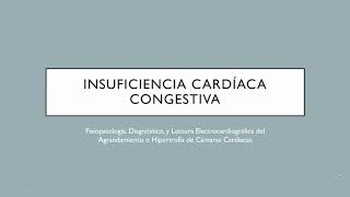 Insuficiencia Cardíaca Congestiva Fisiopatología PARTE 1 [upl. by Ayaladnot]