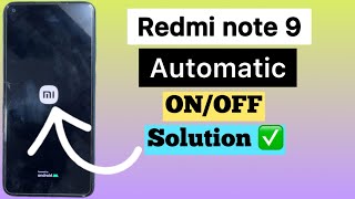 Redmi note 9 automatic switch off problem  Redmi note 9 Automatic onoff problem  Solution ✅ [upl. by Akinek]