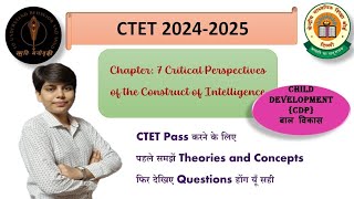 CDP Chapter7 Critical Perspectives of the Construct of Intelligence  CTET amp All State TETs [upl. by Palma106]