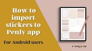 Adding digital stickers to Penly  Android Digital Planning [upl. by Volnak]