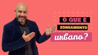 O que é zoneamento urbano [upl. by Harrat]