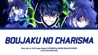 Blue Lock Season 2 Opening full Boujaku no Charisma by UNISON SQUARE GARDEN Lyrics Indo Sub [upl. by Aridnere]