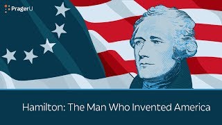 Hamilton The Man Who Invented America  5 Minute Video [upl. by Lordan534]