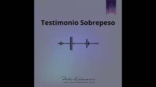 Testimonio Sobrepeso [upl. by Dahij]