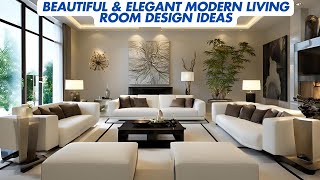 Elegant Modern Living Room Design Ideas 2024 Sleek amp Sophisticated [upl. by Beedon]