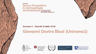 Giovanni Destro Bisol  Nuove Prospettive in Antropologia ed Evoluzione 23 [upl. by Ardnoet]