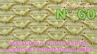 Punto N° 60 tejido a crochet Punto Espiga formando flores paso a paso [upl. by Abbey]