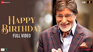 Happy Birthday  Full Video  Goodbye  Amitabh Bachchan Rashmika M  Abhijeet S Amit T Swanand K [upl. by Nirot]