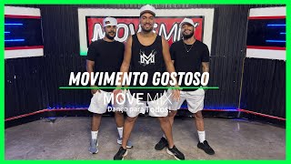 MOVIMENTO GOSTOSO  Luxúria Coreografia Move mix [upl. by Navonoj256]