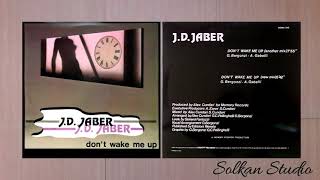 JD Jaber  Dont Wake Me Up New Mix [upl. by Emmalynne]