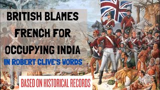 Why british Occupied India In the words of Robert Clive founder of British Raj in India [upl. by Arorua]