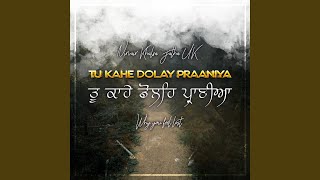 Tu Kahe Dolay Praaniya [upl. by Lazarus]