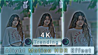 Alightmotion HDR effect video editing  how make to video editing [upl. by Nitsug731]