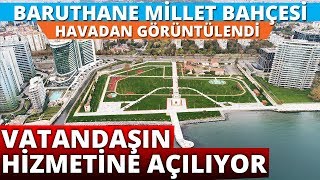 Baruthane Millet Bahçesi’nin Son Hali Havadan Görüntülendi [upl. by Gilroy]