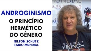 Androginismo  O princípio Hermético do Gênero  Rádio Mundial [upl. by Udela]